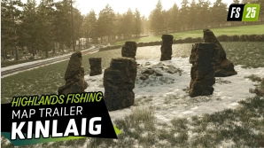 Landwirtschafts-Simulator 25 - Map-Trailer: Kinlaig - Highlands Fishing