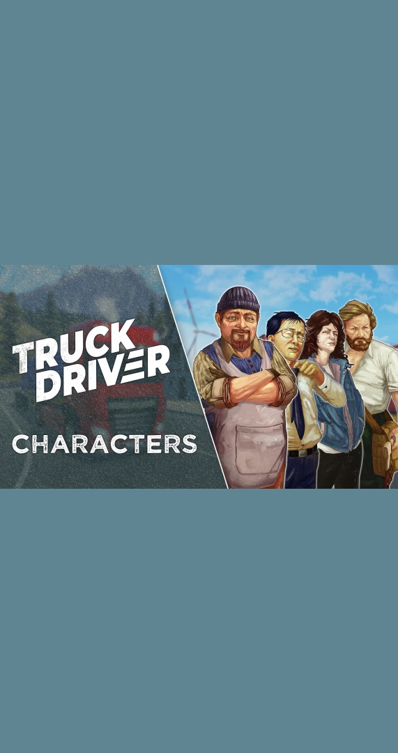 Truck Driver - Feature Showcase: Characters