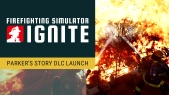 Firefighting Simulator: Ignite - Parker's Story DLC - Launch Trailer