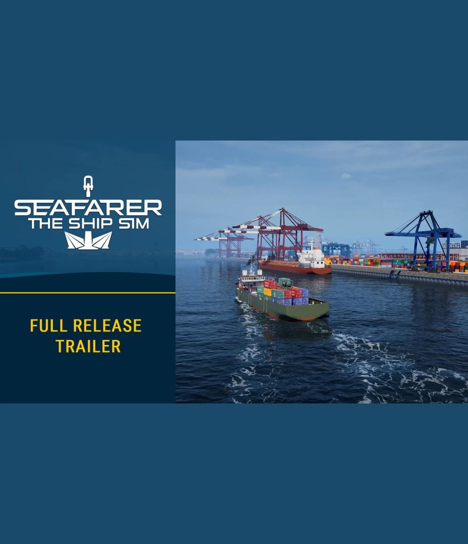 Seafarer: The Ship Sim - Full Release Trailer