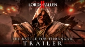 Lords of the Fallen II - "The Battle for Thorngar" Trailer