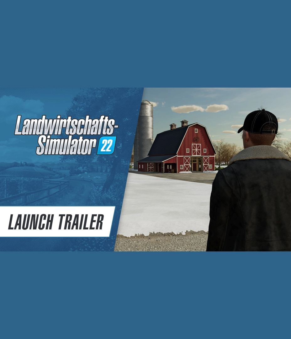 Landwirtschafts-Simulator 22 - Launch-Trailer