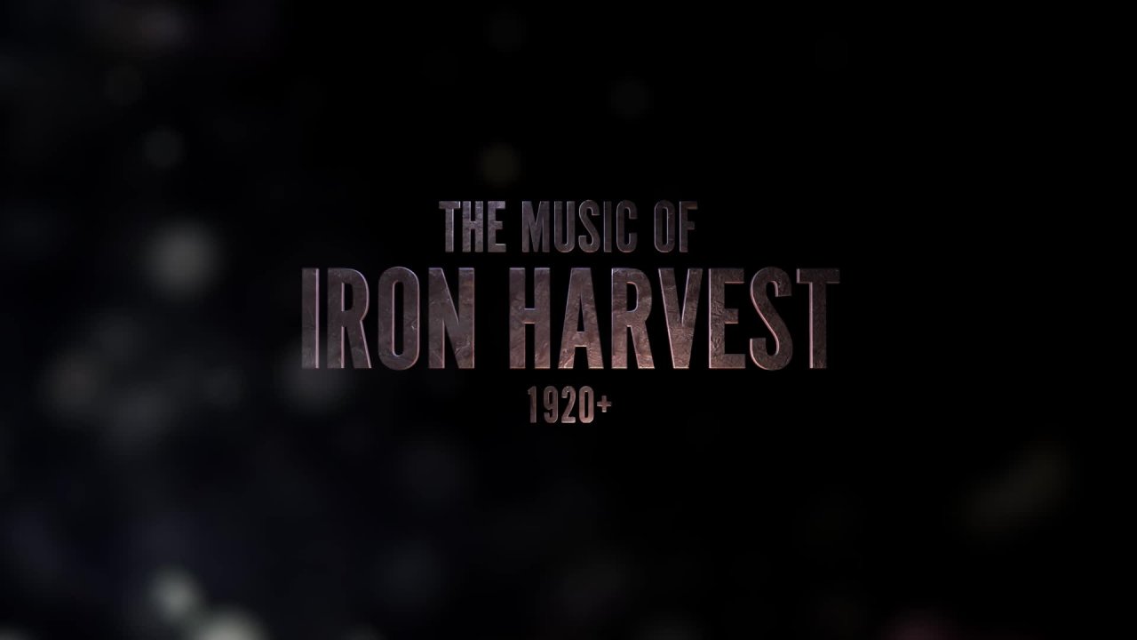 Iron Harvest 1920+ - Behind The Music [ENG]