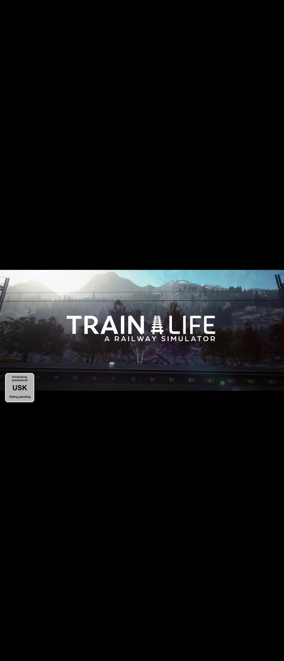 Train Life: A Railway Simulator - Early Access Trailer