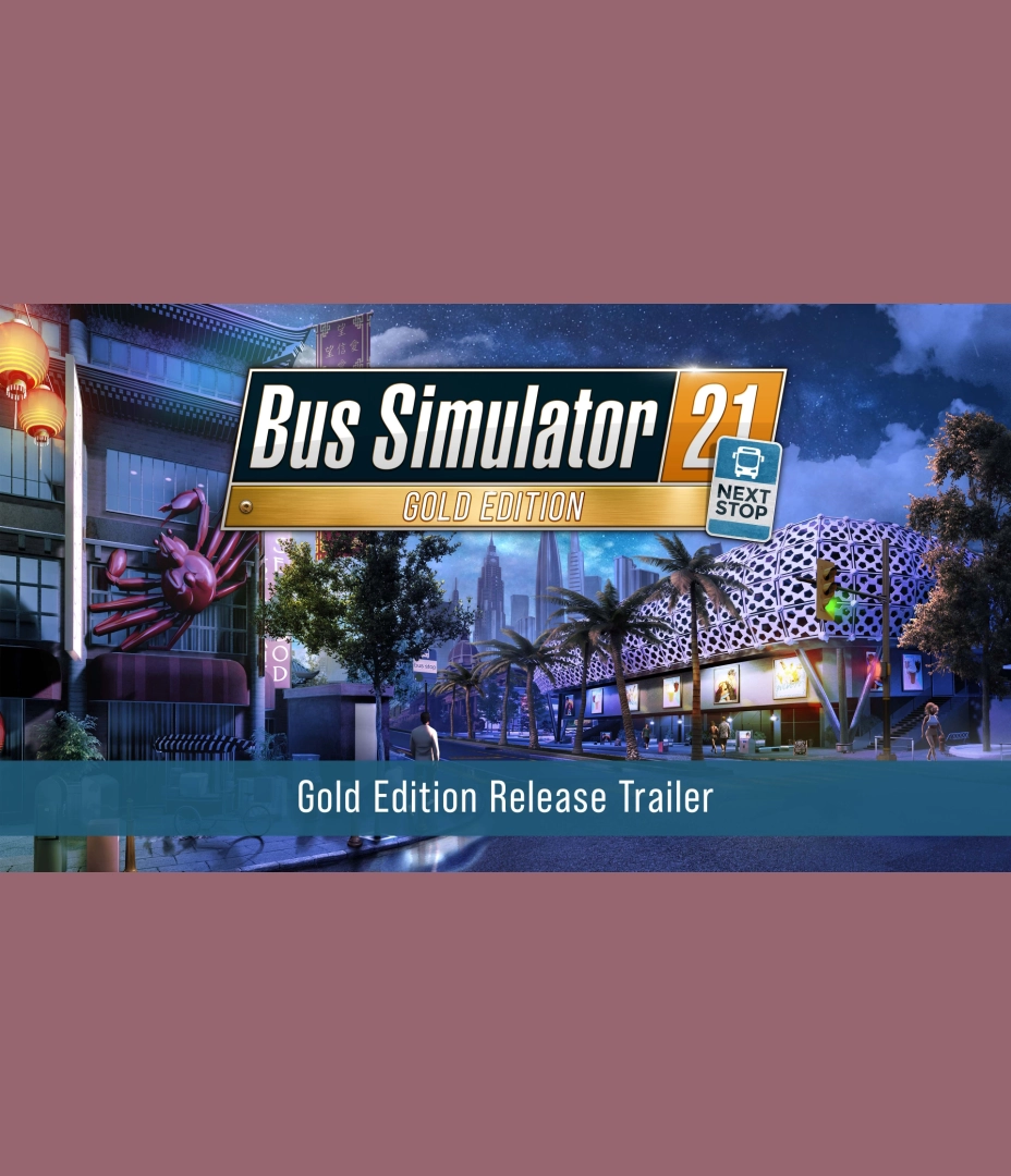 Bus Simulator 21: Next Stop - Gold Edition