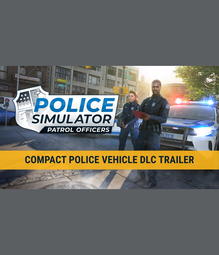 Police Simulator: Patrol Officers - Compact Police Vehicle DLC Trailer