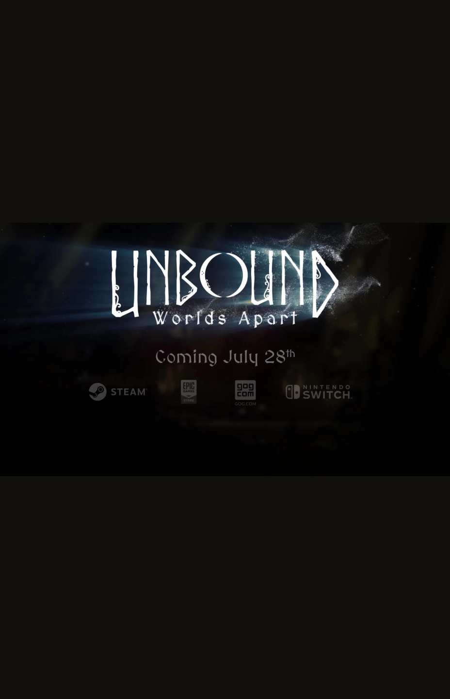 Unbound: Worlds Apart - Release Date Teaser