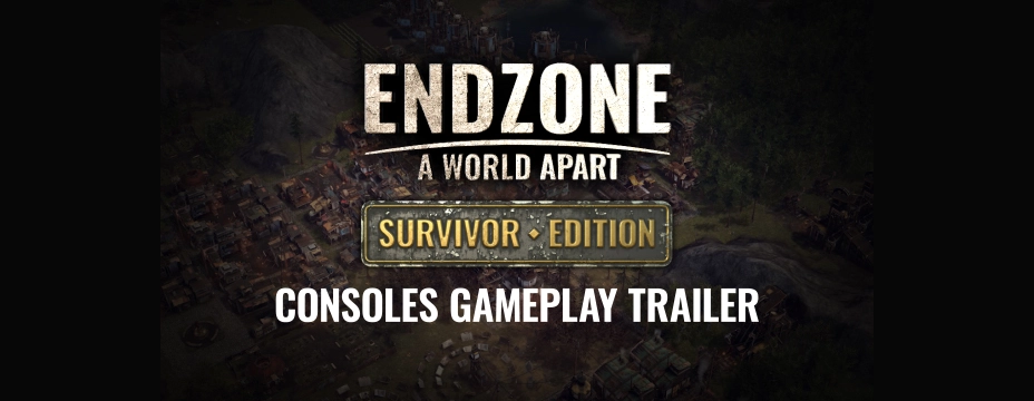 Endzone: A World Apart - Consoles Gameplay Trailer