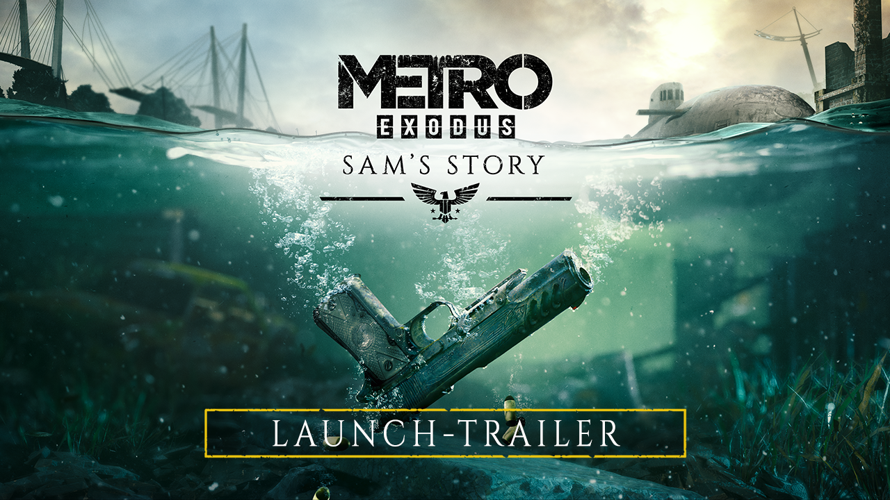 Metro Exodus - Sam's-Story-Launch-Trailer